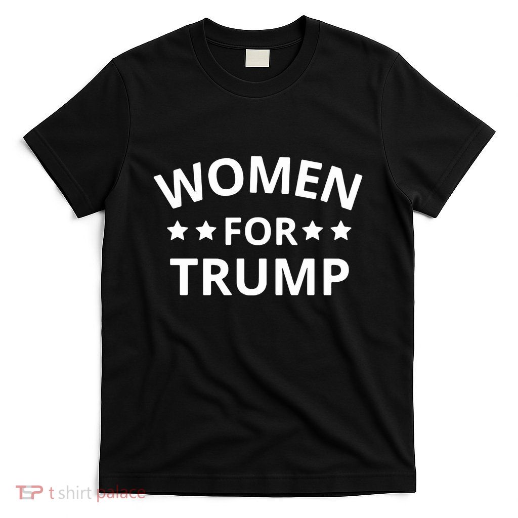 Women For Trump T-Shirt