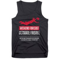 Weekend Forecast Ultimate Frisbee Player Gift Frisbee Tank Top