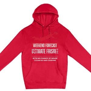 Weekend Forecast Ultimate Frisbee Player Gift Frisbee Premium Pullover Hoodie