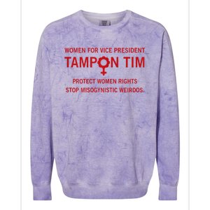 Women For Vice President Tampon Tim Protect Women Rights Colorblast Crewneck Sweatshirt