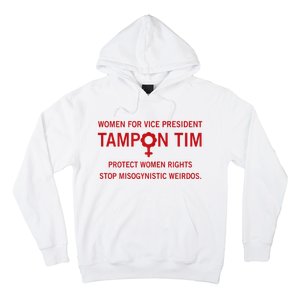 Women For Vice President Tampon Tim Protect Women Rights Hoodie