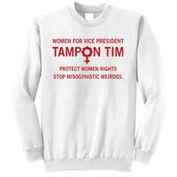 Women For Vice President Tampon Tim Protect Women Rights Sweatshirt