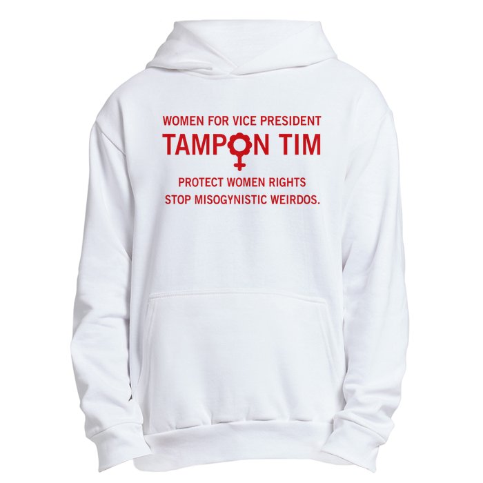 Women For Vice President Tampon Tim Protect Women Rights Urban Pullover Hoodie