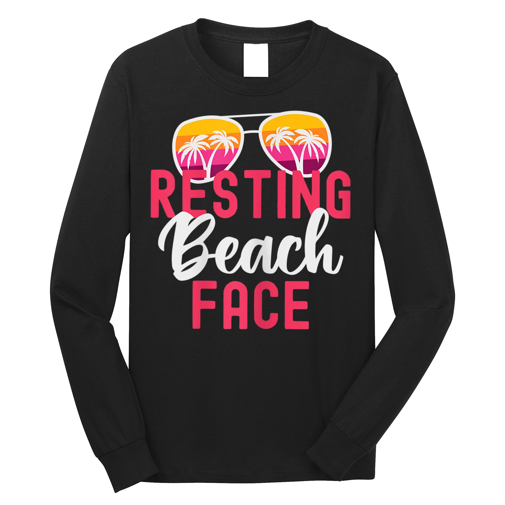 Womens Funny Vacation Girls Trip Girls Weekend Resting Beach Face Long Sleeve Shirt
