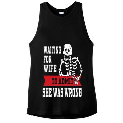 Waiting For Wife To Admit She Was Wrong Funny Husband Ladies PosiCharge Tri-Blend Wicking Tank