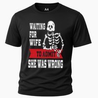 Waiting For Wife To Admit She Was Wrong Funny Husband Cooling Performance Crew T-Shirt