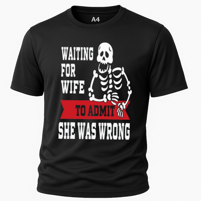 Waiting For Wife To Admit She Was Wrong Funny Husband Cooling Performance Crew T-Shirt