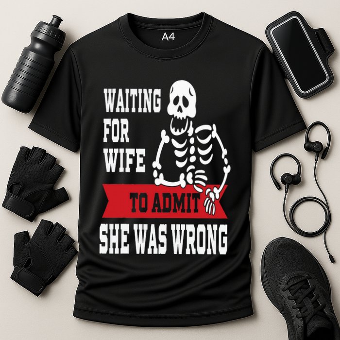 Waiting For Wife To Admit She Was Wrong Funny Husband Cooling Performance Crew T-Shirt