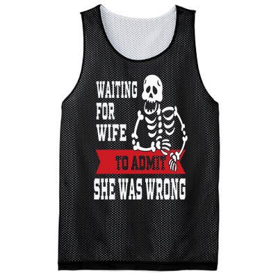 Waiting For Wife To Admit She Was Wrong Funny Husband Mesh Reversible Basketball Jersey Tank