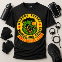 Weirdos Freaks Wackos And Creeps Performance Shirt