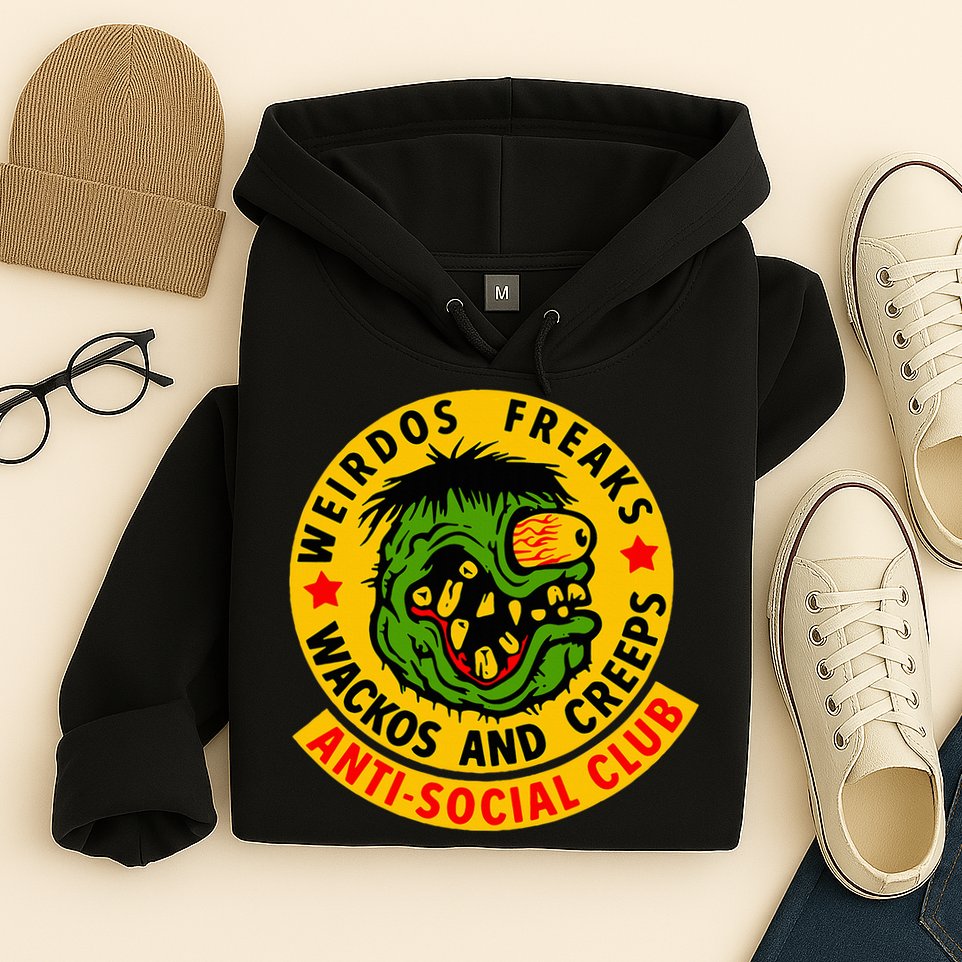 Weirdos Freaks Wackos And Creeps Hoodie