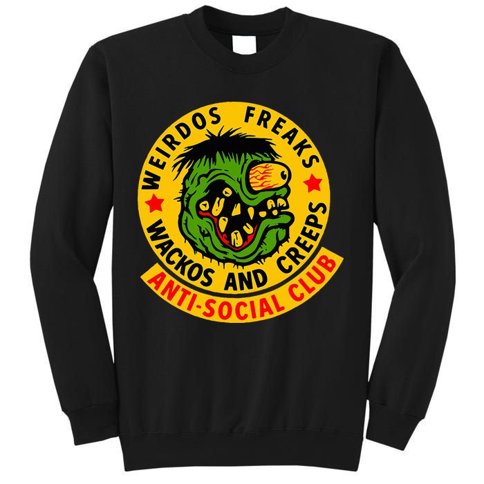 Weirdos Freaks Wackos And Creeps Sweatshirt