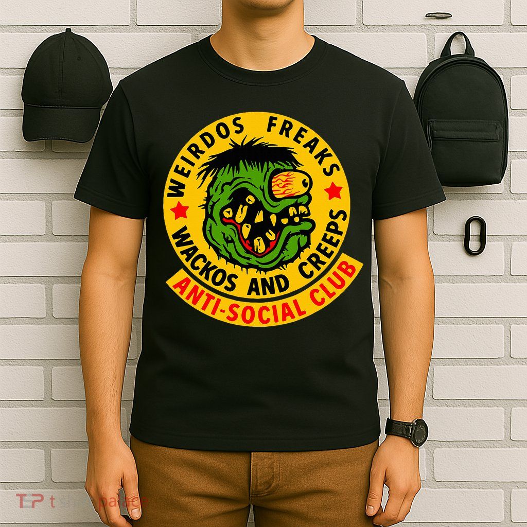Weirdos Freaks Wackos And Creeps T-Shirt