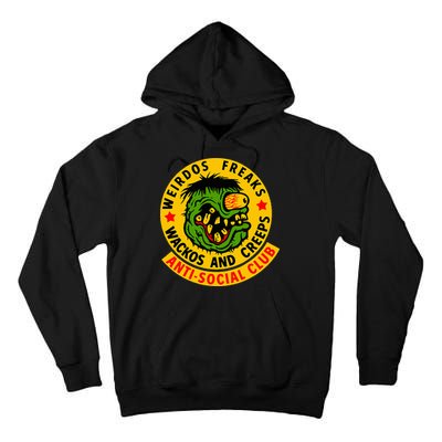 Weirdos Freaks Wackos And Creeps Tall Hoodie