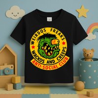 Weirdos Freaks Wackos And Creeps Toddler T-Shirt