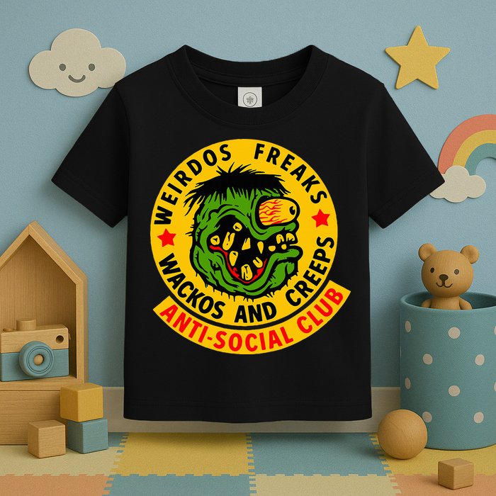 Weirdos Freaks Wackos And Creeps Toddler T-Shirt