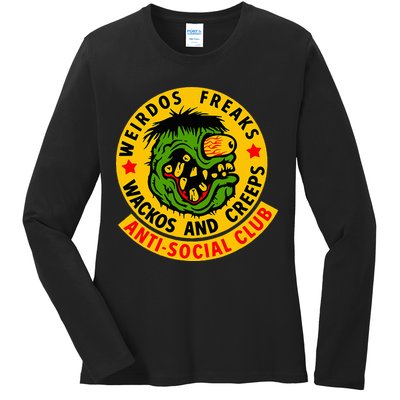 Weirdos Freaks Wackos And Creeps Ladies Long Sleeve Shirt