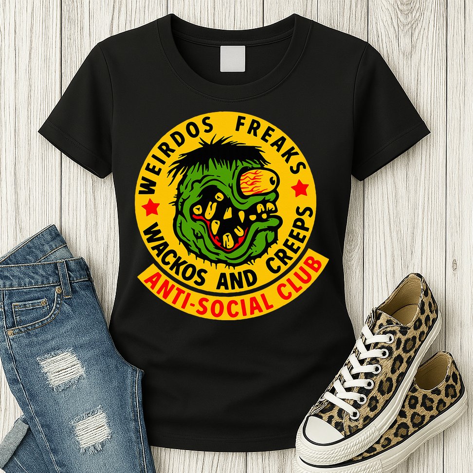 Weirdos Freaks Wackos And Creeps Womens T-Shirt