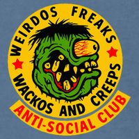 Weirdos Freaks Wackos And Creeps Garment-Dyed Sweatshirt