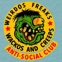 Weirdos Freaks Wackos And Creeps Sueded Cloud Jersey T-Shirt