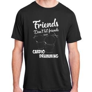 Womens Friends Workout Fitness Cardio Drumming Adult ChromaSoft Performance T-Shirt