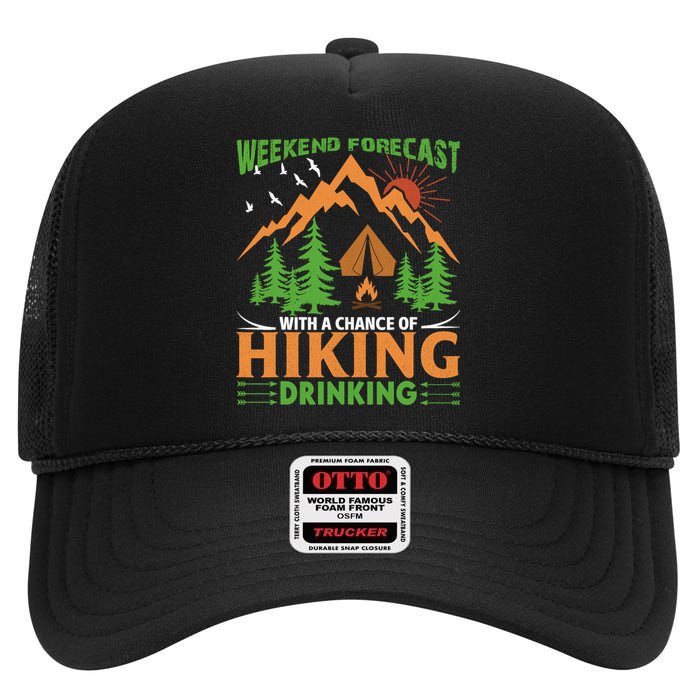 Weekend Forecast With A Chance Of Drinking Hiking High Crown Mesh Back Trucker Hat