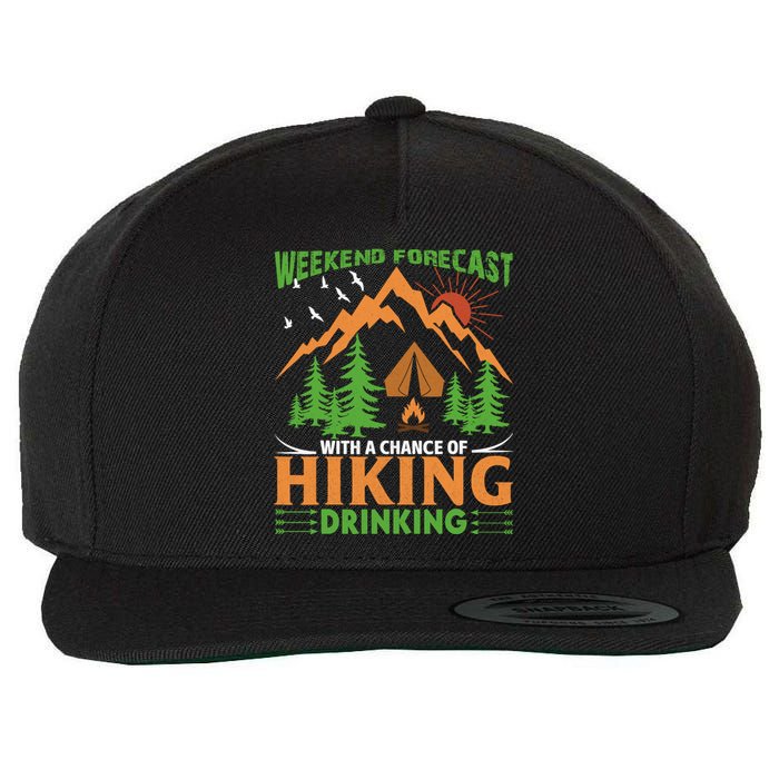 Weekend Forecast With A Chance Of Drinking Hiking Wool Snapback Cap