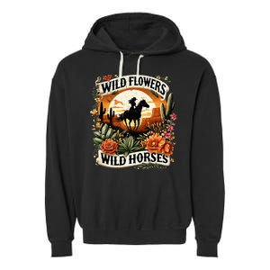 Wild Flowers Wild Horses Southern Cowgirl Riding Horse Garment-Dyed Fleece Hoodie