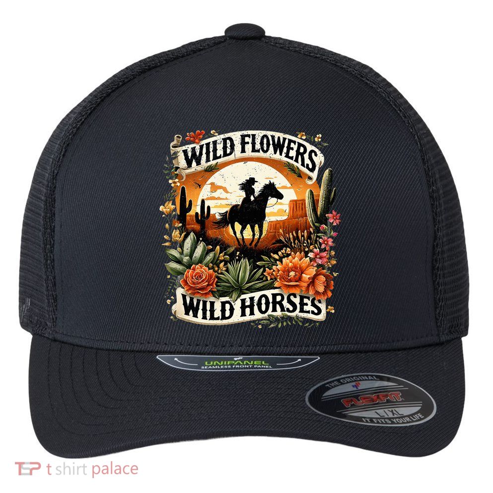 Wild Flowers Wild Horses Southern Cowgirl Riding Horse Flexfit Unipanel Trucker Cap