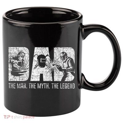 Welder Funny Welding Dad Man Myth Legend Father 11oz C Handle Ceramic Mug