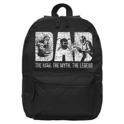 Welder Funny Welding Dad Man Myth Legend Father 16 in Basic Backpack