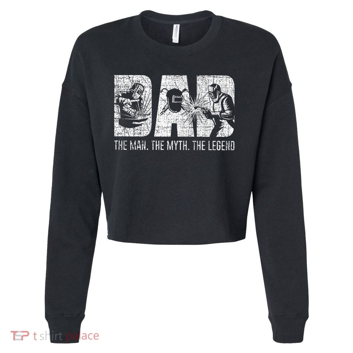 Welder Funny Welding Dad Man Myth Legend Father Cropped Pullover Crew