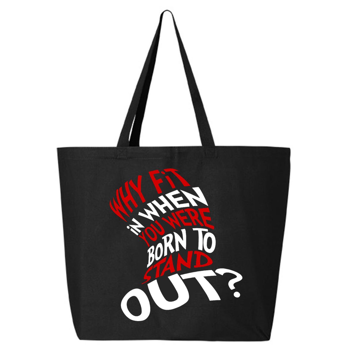 Why Fit When You Were Born To Stand Out Quote 25L Jumbo Tote