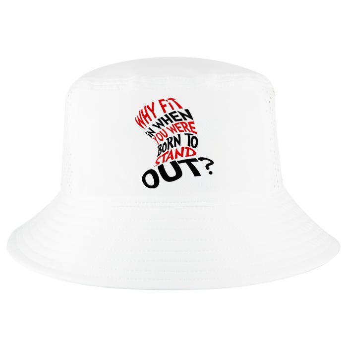 Why Fit When You Were Born To Stand Out Quote Cool Comfort Performance Bucket Hat