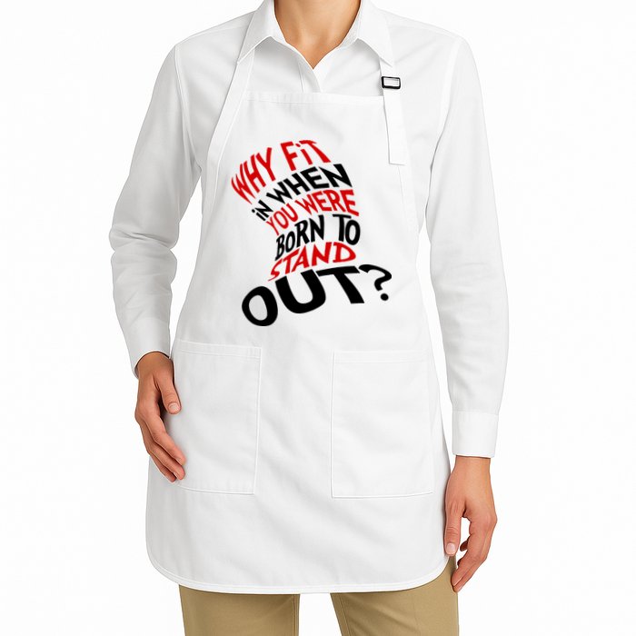 Why Fit When You Were Born To Stand Out Quote Apron