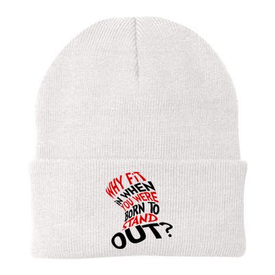 Why Fit When You Were Born To Stand Out Quote Beanie