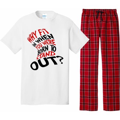 Why Fit When You Were Born To Stand Out Quote Pajama Set