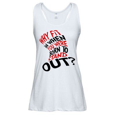 Why Fit When You Were Born To Stand Out Quote Ladies Essential Flowy Tank