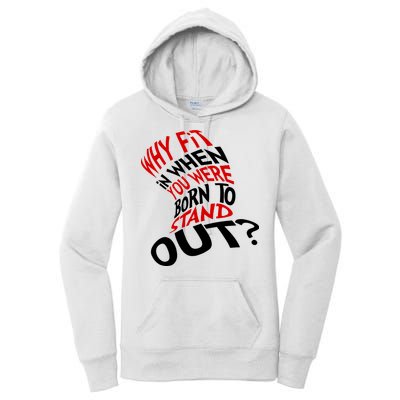 Why Fit When You Were Born To Stand Out Quote Women's Pullover Hoodie