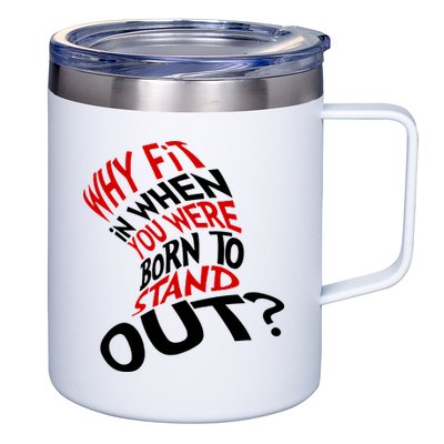 Why Fit When You Were Born To Stand Out Quote 12oz Stainless Steel Coffee Mug