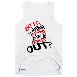 Why Fit When You Were Born To Stand Out Quote Tank Top