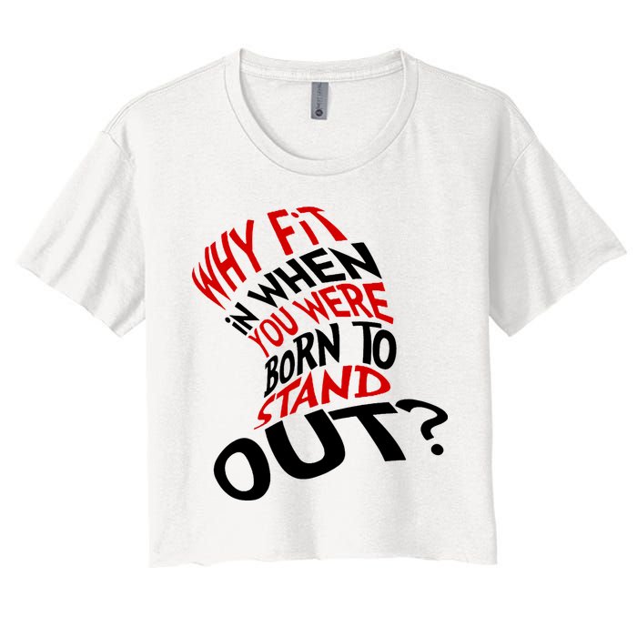 Why Fit When You Were Born To Stand Out Quote Crop Top