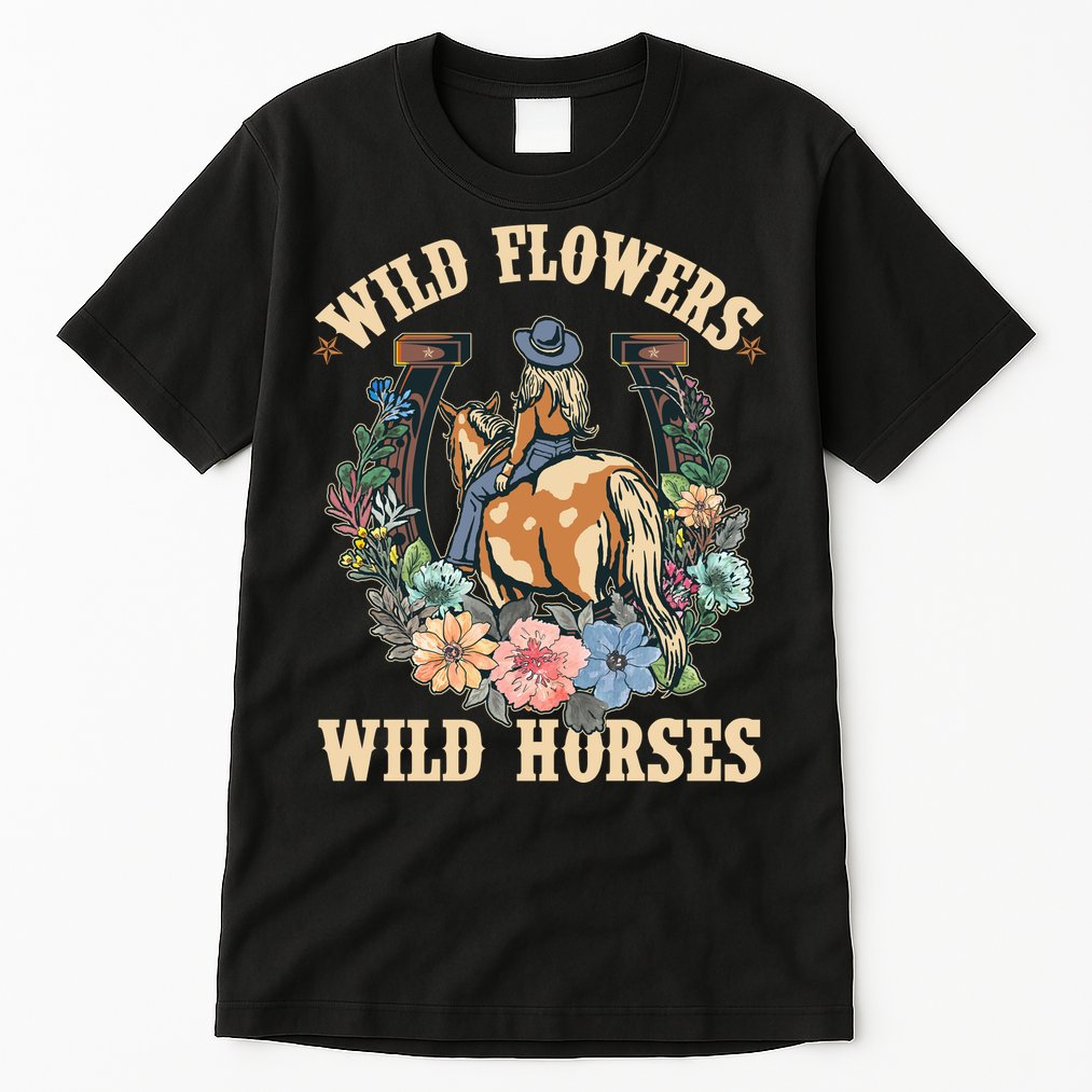 Wild Flowers Wild Horses Cowgirl Tall T-Shirt