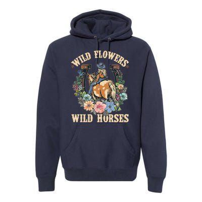 Wild Flowers Wild Horses Cowgirl Premium Hoodie