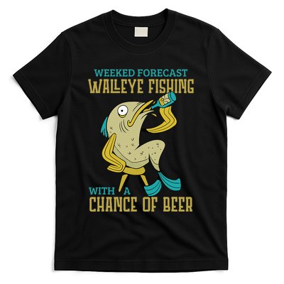 Weekend Forecast Walleye Fishing With A Chance Of Beer T-Shirt