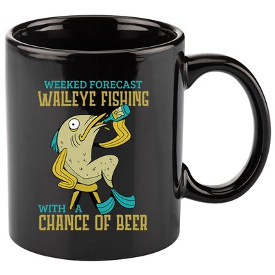 Weekend Forecast Walleye Fishing With A Chance Of Beer 11oz C Handle Ceramic Mug