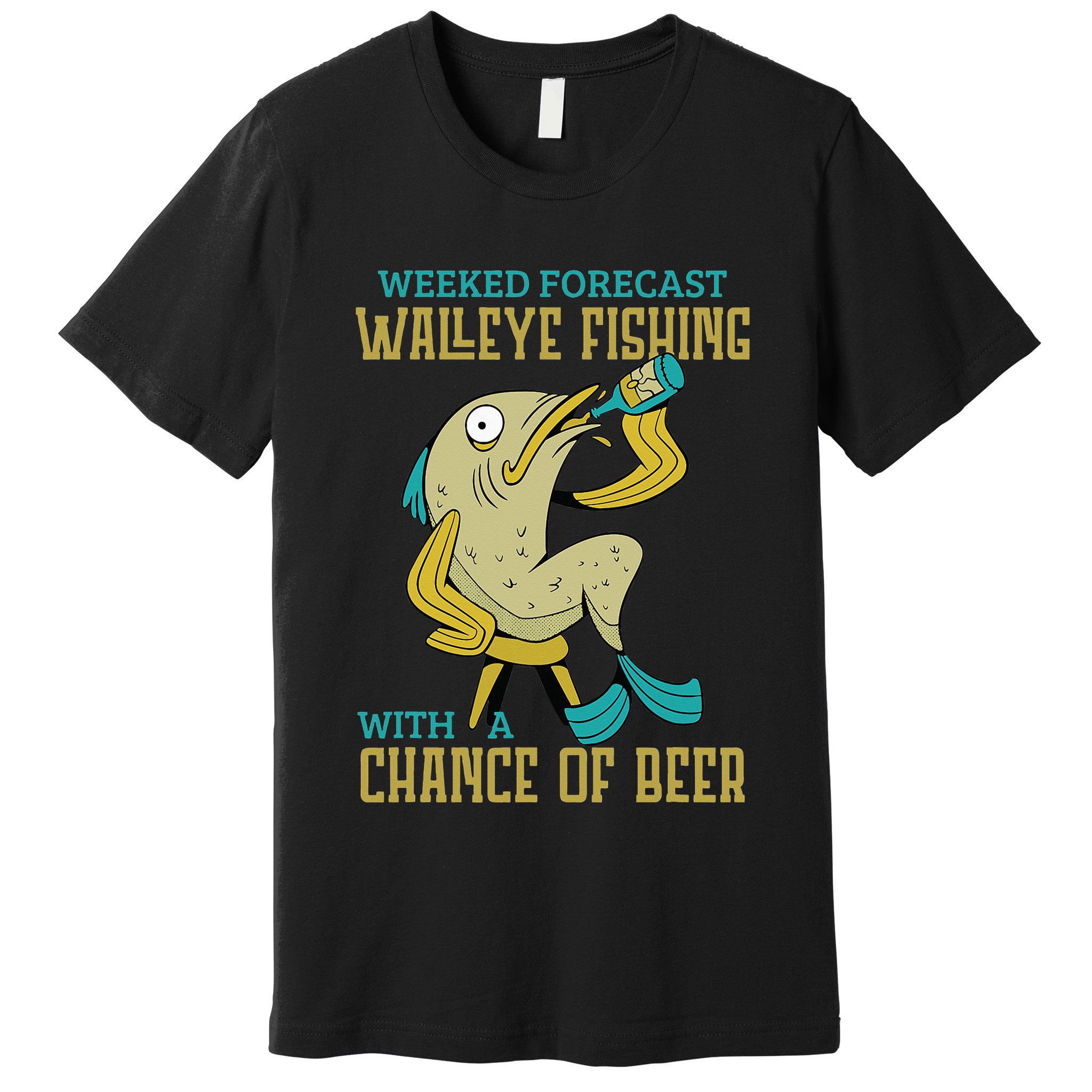 Weekend Forecast Walleye Fishing With A Chance Of Beer Premium T-Shirt