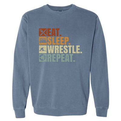 Wrestling Fans Wrestling Lovers Eat Sleep Wrestle Repeat Gift Garment-Dyed Sweatshirt