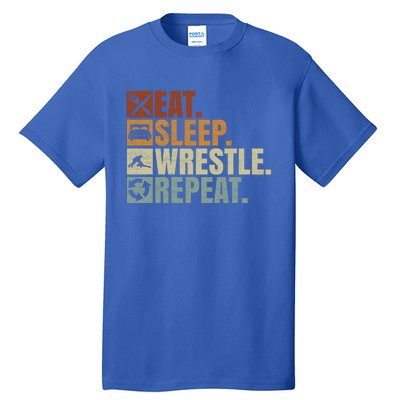 Wrestling Fans Wrestling Lovers Eat Sleep Wrestle Repeat Gift Tall T-Shirt