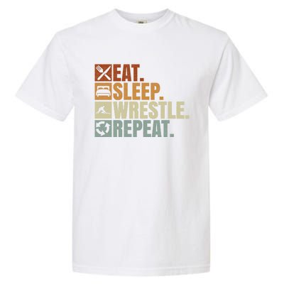 Wrestling Fans Wrestling Lovers Eat Sleep Wrestle Repeat Gift Garment-Dyed Heavyweight T-Shirt